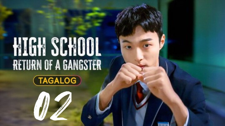 High School Return Of a Gangster Episode 02 Tagalog Dubbed HD