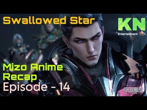 Swallowed Star(Epi-14) | Sea monster leh Military te inbeih na chu | Mizo Anime Recap