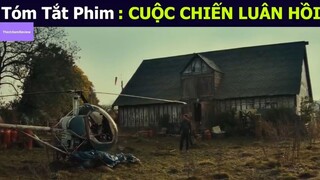 review phim Cuộc chiến luân hồi tập 6 #reviewphim #phimhay #reviewphimhay