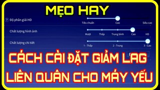 CÁCH GIẢM LAG LIÊN QUÂN MÙA 22 CHO MÁY ĐIỆN THOẠI YẾU (FIX LAG LIÊN QUÂN)
