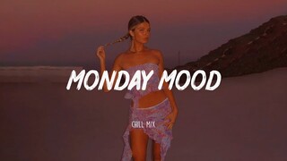 Monday Mood ~ Morning Chill Mix 🍃 English songs chill music mix