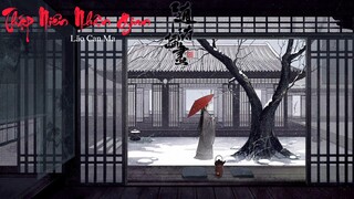 Thập NiênNhân Gian (十年人间)​- Lão Can Ma/Ost Đạo Mộ Bút Ký