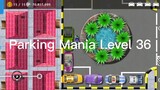 Parking Mania Level 36