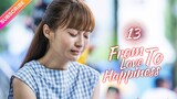 【Multi-sub】From Love To Happiness EP13 | Li Qin, Li Wei, Yao Di, Huang Jue | Fresh Drama