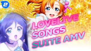 Lovelive
Songs Suite AMV_E2