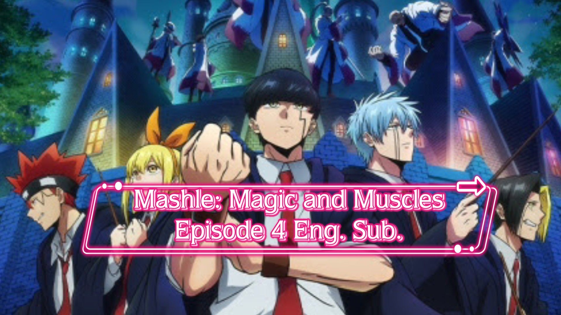 MASHLE Magic & Muscles