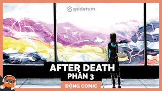 Truyện dịch : AFTER DEATH - P3 | Spiderum Giải Trí | Hùng Lý | Động Comic