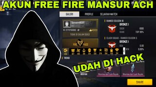 AKUN FREE FIRE MANSUR ACH DI HACK! SAMA ORANG TAK DIKENAL!!😥😥😥😥