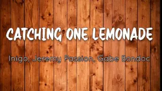 Catching One Lemonade Mashup By Inigo X Jeremy Passion X Gabe Bondoc (Lyrics)
