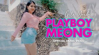 Gita Youbi - Playboy Meong (Official Music Video)