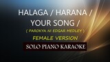 HALAGA / HARANA / YOUR SONG / ( FEMALE VERSION ) ( PAROKYA NI EDGAR MEDLEY ) COVER_CY