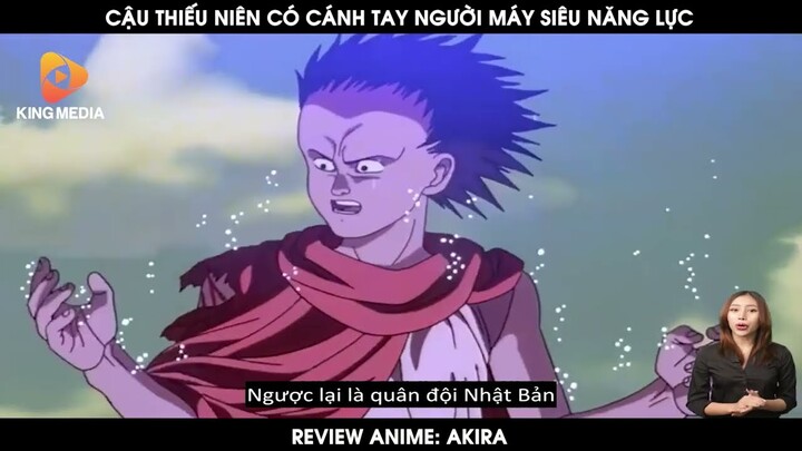 Review Anime Akira: Cậu Thiếu Niên Có Cánh Tay Người Máy Siêu Năng Lực