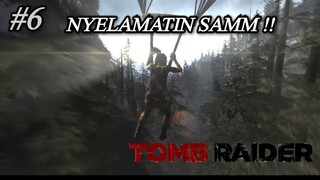 Pergi Menyelamatkan Sam - Tomb Raider Indonesia #6