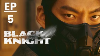 แบล็คไนท์ (พากย์ไทย) EP 5