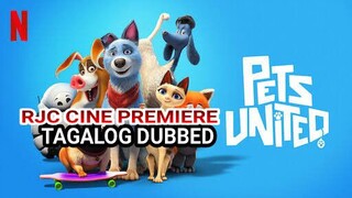 PETS UNITED TAGALOG DUBBED