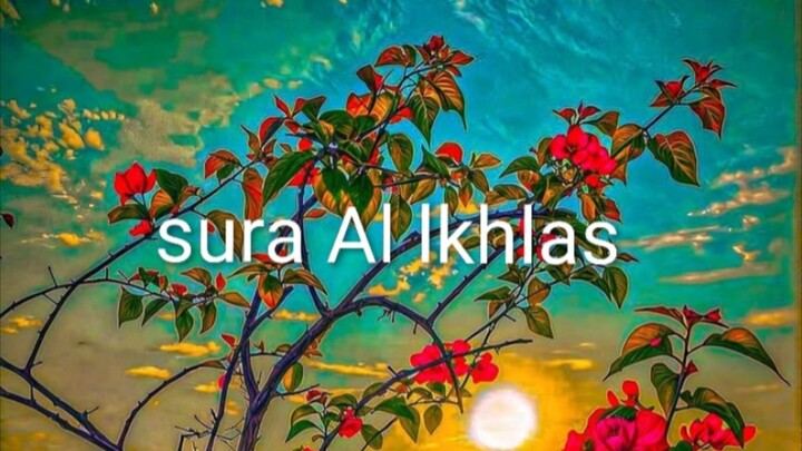 112.Sura Al Ikhlas