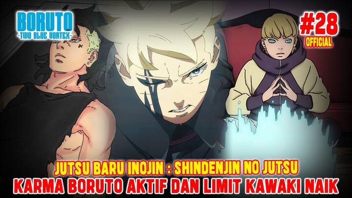 [OFFICIAL] KARMA BORUTO AKTIF❗LIMIT KAWAKI NAIK❗JUTSU BARU INOJIN❗BORUTO TWO BLUE VORTEX CHAPTER 28❗