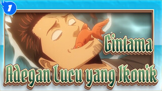 [Gintama] Adegan Lucu Ikonik_1