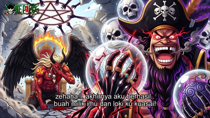 ONE PIECE TERBARU – KUROHIGE AKAN DATANG KE ELBAF! CURI BUAH IBLIS IMU & LOKI! EDAN PARAH!