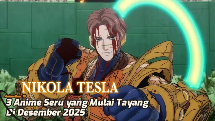 3 Anime Yang Mulai Tayang & Wajib Tonton Di Desember 2025 !