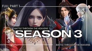 BTTH SEASON 3 FULL part 1 | SUB INDO | BATTLE THROUGH THE HEAVENS