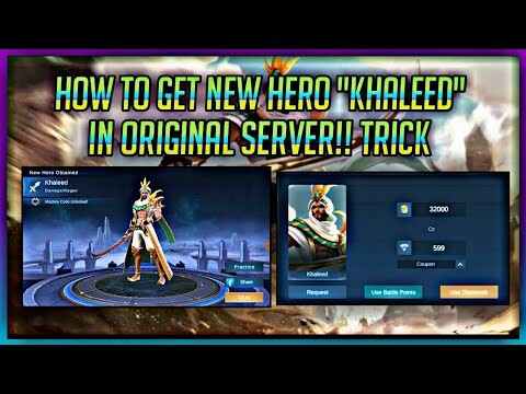 HOW TO GET & BUY THE NEW HERO "KHALEED" IN ORIGINAL SERVER!! || TRICKS || BEFORE RELEASED!🔥 (MLBB)