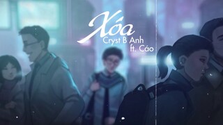 XÓA - TeeD x Cáo x Cryst B Anh | Official Audio