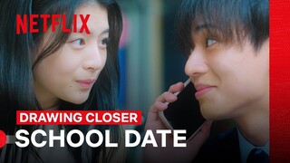 School Date | Drawing Closer | Netflix Philippines