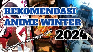 YANG DITUNGGU TELAH TIBA - Anime Winter 2024 - Rekomendasi Anime