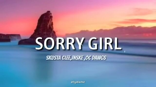Sorry Girl - Skusta Clee, Jnske ,OC Dawgs (sped up + reverb) (lyrics)