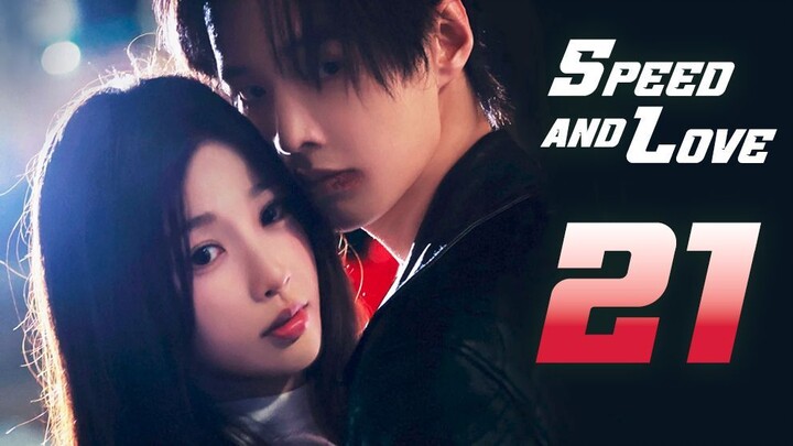 ᴇᴘꜱ. 21 Speed and Love [ᴇɴɢ ꜱᴜʙ]