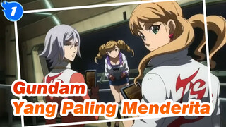 Gundam
Yang Paling Menderita