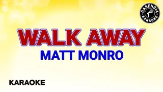 Walk Away (Karaoke) - Matt Monro