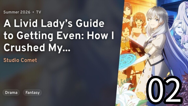 EP 02 A Livid Lady’s Guide to Getting Even: How I Crushed My Homeland with My Mighty Grimoires