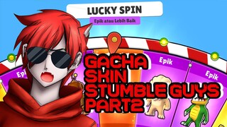 gacha skin stumble guys apakah hoki temen temen!?part2