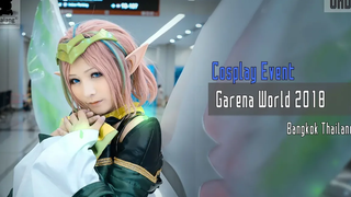 คอสเพลย์ที่น่าทึ่งด้วย VFX Garena World 2018 (RoV League of Legends Onmyoji)