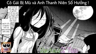 Cô Gái Bị Khiếm Thị và Anh Thanh Niên Số Hưởng - Review 2 10 Cảm Động