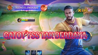 GATOT YSS TAK BERDAYA!!!
