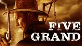 FIVE GRAND - Western Movies