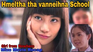 Hmeltha tha vanneihna school / Girl From Nowhere - The Rank / Mizo movie recap