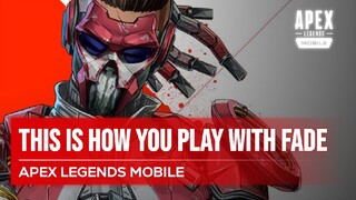 THIS IS HOW YOU PLAY WITH FADE | Apex Legends Mobile