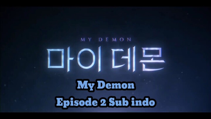 My demon Episode 2  (2023) sub indo