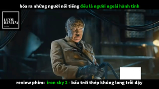 REVIEW PHIM : Bầu trời thép (p3) #rvphimkhoahoc