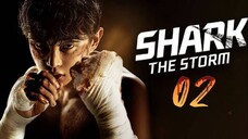 Shark 2; The Storm - Episode 2 [Eng Sub]