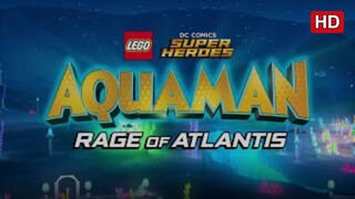 LEGO DC Super Heroes – Aquaman: Rage Of Atlantis (2018) SUB INDO FULL HD