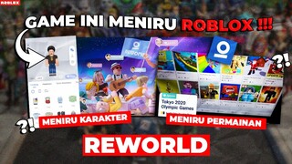 GAME INI MENIRU ROBLOX !!! REWORLD -Roblox Indonesia