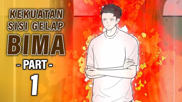 KEKUATAN SISI GELAP BIMA PART 1 - Animasi Drama Series