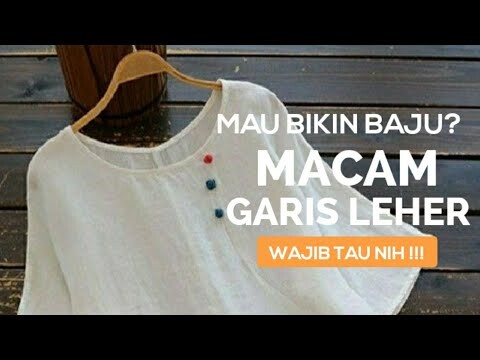 Mau bikin baju? Macam Garis Leher yang wajib Anda Ketahui | 3 Garis Leher Dasar