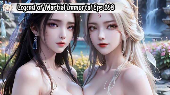 Legend of Martial Immortal Episode 168