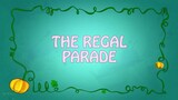 Regal Academy: Season 2, Episode 14 - The Regal Parade [FULL EPISODE]